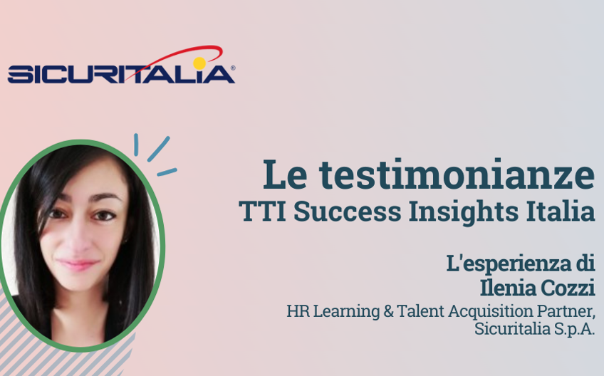 Le testimonianze di TTI Success Insights: Ilenia Cozzi